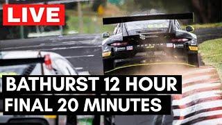 Final 20 Minutes: 2020 Bathurst 12 Hour LIVE: Part 2