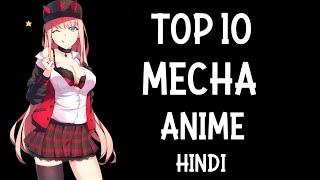 Top 10 Mecha Anime (HINDI)