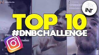 TOP 10 #DnBChallenge | @BBXINT Instagram