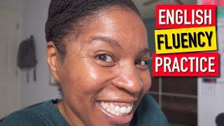 Advanced English Fluency Practice And Formula Episode 2