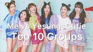 Me Vs My Friend - Top 10 Kpop Girl Groups & Boy Groups