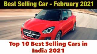 Top 10 Selling Car February 2021 | सबसे ज्यादा बिकने वाली कार फरवरी | Best Selling Cars Feb 2021 |