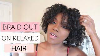 BEST DEFINED BRAID OUT ON RELAXED HAIR (UPDATED)