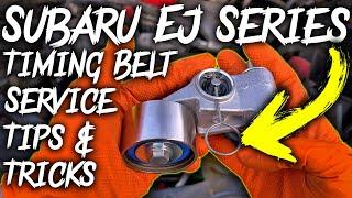 Subaru EJ Series Engine Timing Belt Service Tips And Tricks!