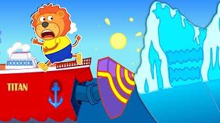 Lion Family Official Channel Titanic Sails Through Iceberg | Cartoon for Kids