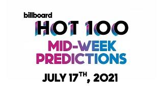 Mid-Week Predictions! Billboard Hot 100 Top 20 July 17th, 2021 Countdown