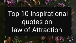 TOP 10 Inspirational Quotes on Law of Attraction