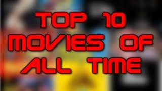 Top 10 Movies Of All Time