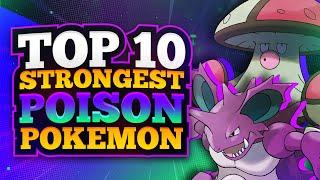 Top 10 Strongest Poison Type Pokemon