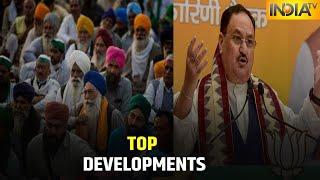 Farmers Reject Government's Proposal, JP Nadda Launches BJP's Mission Bengal | Top Developments
