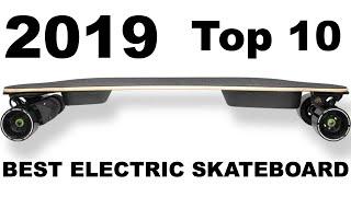 Top 10 Best Electric Skateboard 2019 - I’VE TRIED