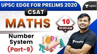 UPSC EDGE for Pre 2020 | CSAT Maths Special by Sahil Sir | Number System (Part-9)