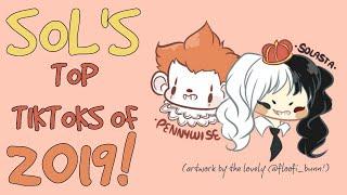 ➼ Sol's Top TIKTOKS of 2019! ♡