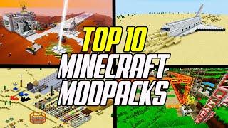 Top 10 Best Minecraft Modpacks To Play