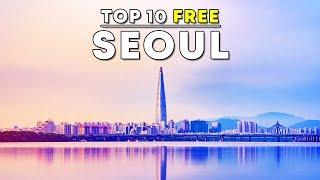 Top 10 FREE Things To Do in Seoul