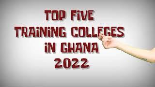 Top five teacher training colleges in Ghana 2022 #ges #trending #top10