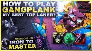 HOW TO PLAY GANGPLANK! - Iron to Master S10 | League of Legends