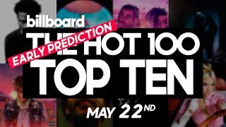 Early Predictions! Billboard Hot 100 Top 10 (May 22nd, 2021) Countdown