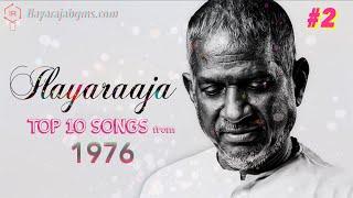 Ilayaraja Top 10 Songs from 1976 - #2 ᴴᴰ | IlayarajaBGMs.com