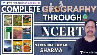 Complete NCERT Geography, Part 1 | Geography [UPSC CSE/IAS Hindi 2020/21] Narendra Sharma