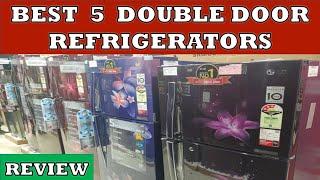 Best 5 Double Door Refrigerator in India - Review  (2020)