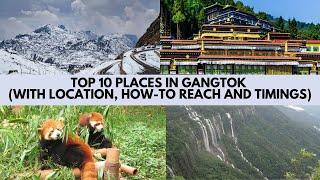 Top 10 Best places | Gangtok | Must Visit | Location | How to Reach | Timings | Sikkim