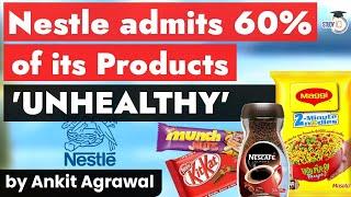 World's largest food company NESTLE admits 60% of its food products are not healthy