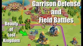 Garrison Defense - Field Batlles - Beauty of Lost Kingdom part 3 - Rise of Kingdoms