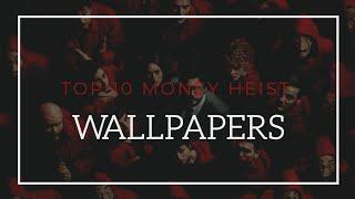 Top 10 Money Heist (LA CASA DE PAPEL) Wallpapers by PHONIX