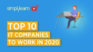 Top 10 IT Companies To Work In 2020 | Best IT Companies In 2020 | Simplilearn