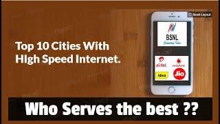 Top 10 Cities With High Speed Internet | Who's The Best ? |