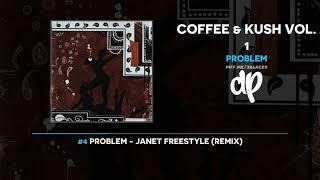 Problem - Coffee & Kush Vol. 1 (FULL MIXTAPE)