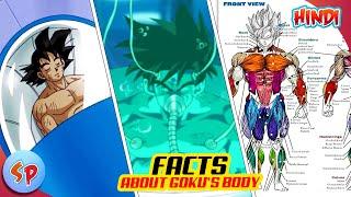 Top 10 Crazy Facts About Goku's Body that Fan only Know | Explained in Hindi