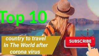 Top 10 country to travel after corona virus #traveling #hungrytraveller #besttravel