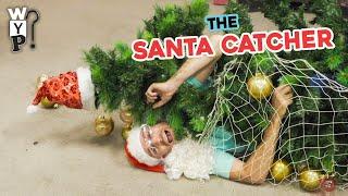 The Santa Catcher Machine | What's Your Problem