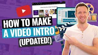 How to Make a Video Intro for YouTube (UPDATED Tutorial!)