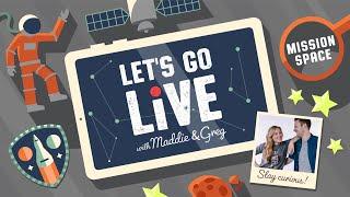 Mapping The Solar System | Mission Space | #11 LET'S GO LIVE with Maddie & Greg