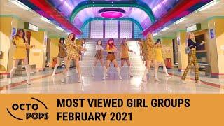[TOP 100] MOST VIEWED KPOP GIRL GROUP MUSIC VIDEOS (February 2021)
