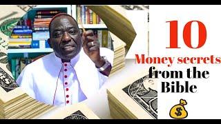 TOP 10 MONEY SECRETS FROM THE BIBLE{Canon Ambrose Weda,Esq.Lawyer}