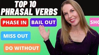 Top 10 Phrasal Verbs in English - Most Common Phrasal Verbs