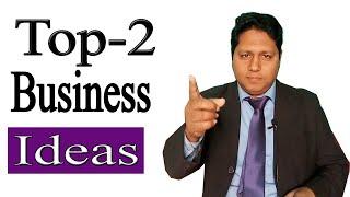Top 2 Business ideas 2020.
