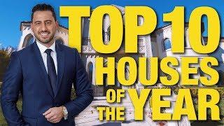 TOP 10 HOUSES OF THE YEAR | JOSH ALTMAN | REAL ESTATE | EPISODE #34
