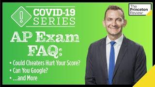 AP Exam FAQ: Could Cheaters Hurt Your Score? Can You Google? (10 Top Questions) | COVID-19 Series