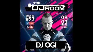 TOP DJ ROOM x DJ Ogi - EP#93