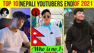 Top 10 Nepali YouTubers End Of 2021 // Best Nepali YouTuber in 2021