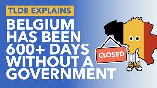 630 Days Without a Government: Belgiums Complex Politics Explained - TLDR News