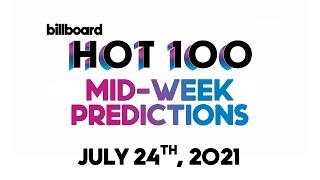 Mid-Week Predictions! Billboard Hot 100 Top 10 July 24th, 2021 Countdown