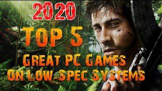 Top 5 Great PC Games To Play On Low-Spec Systems || Best Games For Low End PC 2020