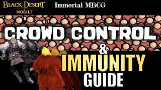 BLACK DESERT MOBILE : CROWD CONTROL AND IMMUNITY GUIDE