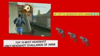 TOP 10 AWM HEADSHOT||ONLY HEAD CHALLANGE#AWM BEST MOVEMENT||MUST WATCH||CHOTA VIDEO BDA DHAMAKA